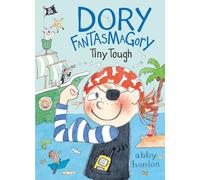 Dory Fantasmagory: Tiny Tough (Dory Fantasmagory, 5)