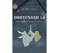 DORYCNIUM 1.0: there is an entire world under your eyelids...