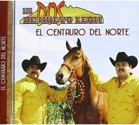 Dos de Nuevo Leon, Los - El Centauro Del Norte