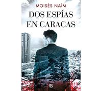 DOS Espías En Caracas / Two Spies in Caracas
