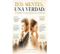 Dos mentes, una verdad: El hombre detrás de la máscara
