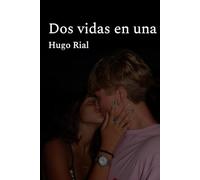 Dos vidas en una