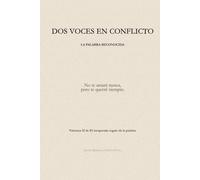 Dos voces en conflicto: La palabra reconocida (El inesperado regalo de la palabra)