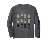 Dose Makes The Difference | Pharmacology | Toxicology Long Sleeve T-Shirt