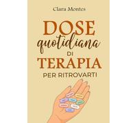 Dose Quotidiana Di Terapia Per Ritrovarti