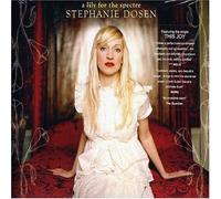 Dosen, Stephanie - Lily For The Spectre, A [Limited Edition]