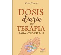Dosis diaria de terapia para volver a ti