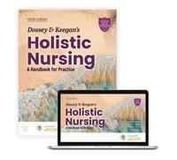 Dossey and Keegan's Holistic Nursing : A Handbook for Practice