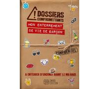 DOSSIERS COMPROMETTANTS - Mon EVG: A enterrer d'urgence avant le mariage