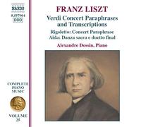 Dossin - LISZT: Complete Verdi Paraphrases