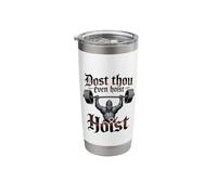 Dost Thou Even Hoise Funny Knight Gym Design Stainless Steel Insulated Tumbler
