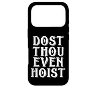 Dost Thou Even Hoist MEME Do You Even MEME Gym Meme LIFT Case for iPhone 17 Pro