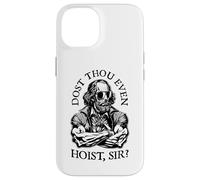 Dost Thou Even Hoist Sir? Funny Shakespeare Shades Gym Quote Case for iPhone 14