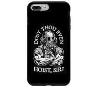 Dost Thou Even Hoist Sir? Funny Shakespeare Shades Gym Quote Case for iPhone 7 Plus/8 Plus