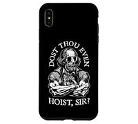 Dost Thou Even Hoist Sir? Funny Shakespeare Shades Gym Quote Case for iPhone XS Max