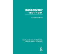Dostoevsky 1821-1881: 2 (Routledge Library Editions: Tolstoy and Dostoevsky)