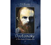 Dostoevsky: A Theological Engagement