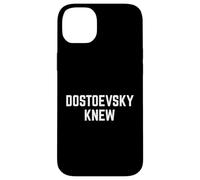 DOSTOEVSKY KNEW Philosophy Wisdom Deep Thinker Philosopher Case for iPhone 14 Plus