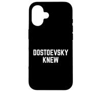 DOSTOEVSKY KNEW Philosophy Wisdom Deep Thinker Philosopher Case for iPhone 16