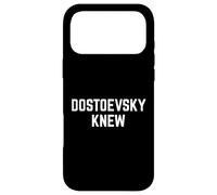 DOSTOEVSKY KNEW Philosophy Wisdom Deep Thinker Philosopher Case for iPhone 17 Pro Max