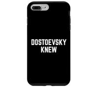 DOSTOEVSKY KNEW Philosophy Wisdom Deep Thinker Philosopher Case for iPhone 7 Plus/8 Plus