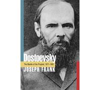 Dostoevsky - The Mantle of the Prophet 1871-1881 (DOSTOEVSKY (FRANK, JOSEPH))