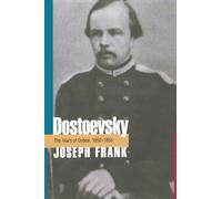 Dostoevsky; Joseph Frank - The Years of Ordeal, 1850-1859 [2]