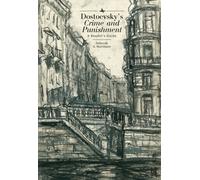 Dostoevsky's "Crime and Punishment" : A Reader's Guide