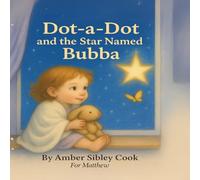 Dot-a-Dot and the Star Named Bubba: 2