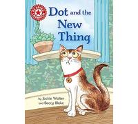 Dot and the New Thing: Independent Reading Red 2 (Reading Champion)