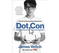 Dot Con: The Art of Scamming a Scammer