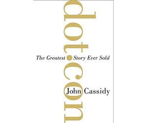 Dot.Con: The Greatest Story Ever Sold