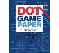 Dot Game Paper • Dots & Boxes • Tic-Tac-Toe • Hexagon Game: Pen and Paper Games for Two People • Scorecard & Game Rules Included