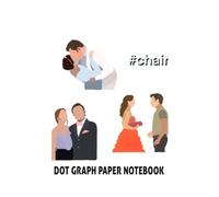 Dot Graph Paper Notebook: The Complete Chuck List And Recipe Blair Running Pack Office For Girls, Boys, Students, Mothers, Teachers Main Ingredient Handbook