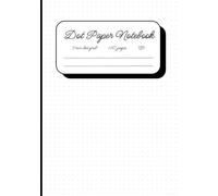 Dot Grid Notebook A5 : 5mm Dot Grid | 120 pages | Full Page Layout | Light Grey Guidelines | Bullet Journal & Planner Notebook for Note Taking, Study, Creative Writing & more!