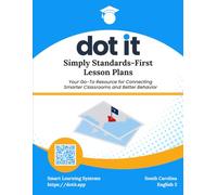 Dot It Simply Standards-First Lesson Plans: South Carolina English 3 ELA (Dot It Simply Standards-First Lesson Plans: South Carolina ELA)