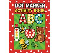 Dot marker activity book ABC: Fun and easy animal coloring book for kids