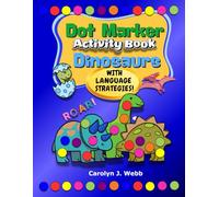 Dot Marker Activity Book Dinosaurs: Easy Guided Big Dots for Toddlers | Preschool Kindergarten | Coloring Arts & Crafts for Kids | With 13-page Speech ... Activity Books for Toddlers & Preschoolers)
