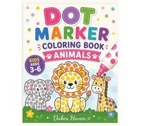 Dot Marker coloring Animals: Big Dots for Little Hands to Color Cute Safari, Farm, and Ocean Animals!