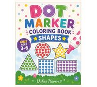 Dot Marker coloring book Shapes: Fun Square, circles and more coloring pages for toddlers and preschoolers to develop fine motor skills and color recoginition