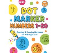 Dot Marker Numbers 1-20: Counting & Coloring Workbook for Toddlers and Preschool Kids | Fun Number Recognition, Big Dot Art, and Early Learning ... ... Big Dot Dauber Activities for Preschoolers)