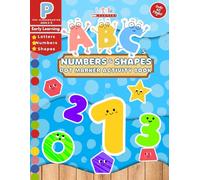 Dot Markers Activity Book ABC Numbers and Shapes: 60+ Dot Designs, Full Alphabet, 1-20 Numbers, 15 Shapes: Develop Fine Motor Skills With Fun and ... Beginnings Dot Marker Activity Series)