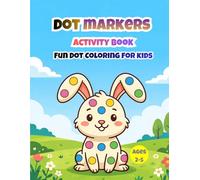 DOT MARKERS Activity Book: Fun Dot Marker Animal Pages for Toddlers Ages 2-5
