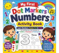 Dot Markers Numbers Activity Book: Fun and Easy Do a Dot Number Learning for Kids Ages 2-5 | Dab, Dot, Count, and Trace Numbers 1-20 | Preschool & Kindergarten Early Learning Workbook