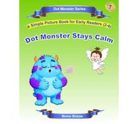 Dot Monster Keeps Calm: A Simple Book for Early Readers (2-4): 7