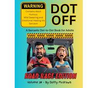 Dot Off Volume #3: Road Rage Edition