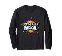 Dot-Tally Radical: Explosive Pop Art for Bold Rebels Long Sleeve T-Shirt, Adult Unisex, Black, L