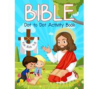 Dot to Dot Activity Book for Kids 4-8: Christian Connect the Dots and Coloring Book