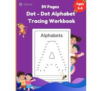 Dot-to-Dot Alphabet Tracing Book for Kids Ages 3-5: Fun and Easy ABC Learning with Dotted Lines,Alphabet Tracing with Dots: A Fun Dot-to-Dot ABC Workbook for Little Learners