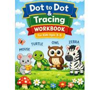 Dot-to-Dot and Line Tracing for Kids Learn Through Play!: Learn Through Play! Boost your child’s fine motor skills, focus, and creativity with fun connect-the-dots and coloring animal activities.